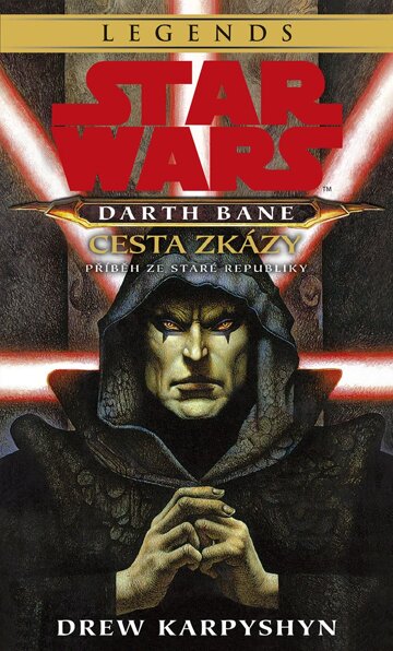 Obálka knihy Star Wars - Darth Bane 1. Cesta zkázy