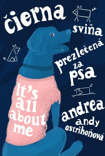 Obálka knihy Čierna sviňa prezlečená za psa