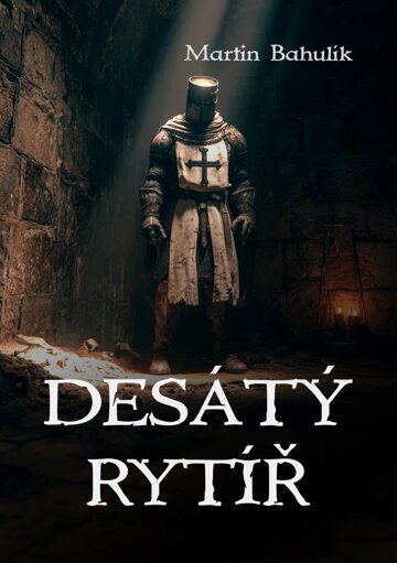 Obálka knihy Desátý rytíř