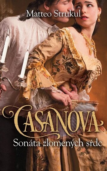 Obálka knihy Casanova: Sonáta zlomených sŕdc