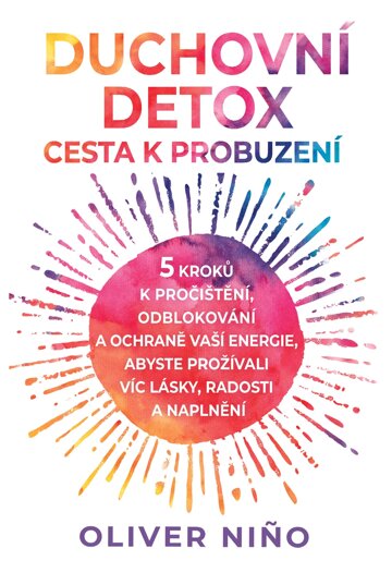 Obálka knihy Duchovní detox: Cesta k probuzení