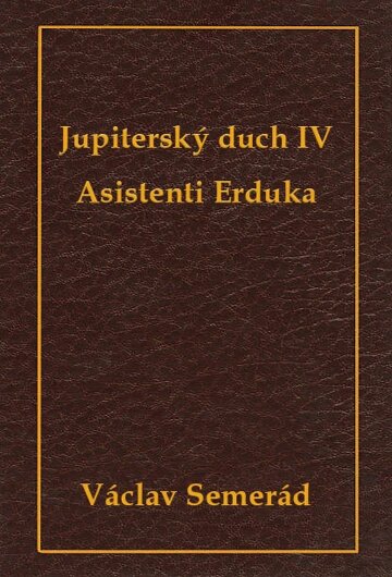 Obálka knihy Jupiterský duch IV - Asistenti Erduka