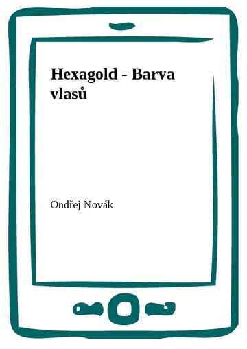 Obálka knihy Hexagold - Barva vlasů