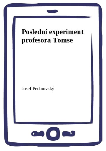 Obálka knihy Poslední experiment profesora Tomse