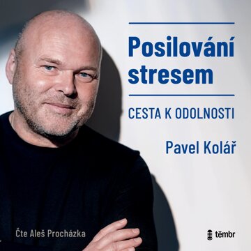 Obálka audioknihy Posilování stresem – Cesta k odolnosti