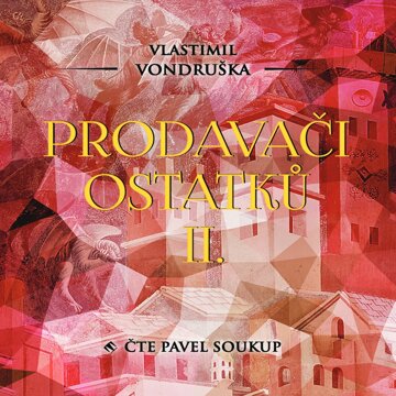 Obálka audioknihy Prodavači ostatků II