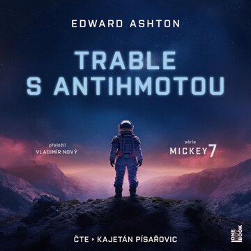 Obálka audioknihy Trable s antihmotou
