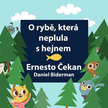 Obálka audioknihy O rybě, která neplula s hejnem