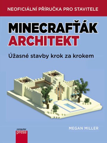 Obálka knihy Minecrafťák architekt