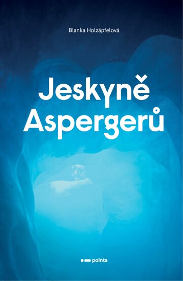 Obálka knihy Jeskyně Aspergerů