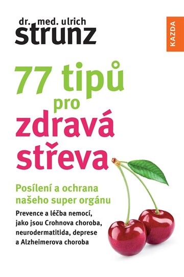 Obálka knihy 77 tipů pro zdravá střeva