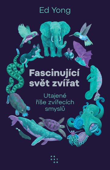 Obálka knihy Fascinující svět zvířat