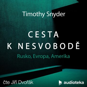 Obálka audioknihy Cesta k nesvobodě