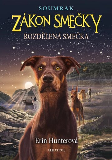 Obálka knihy Zákon smečky: Soumrak (1) - Rozdělená smečka