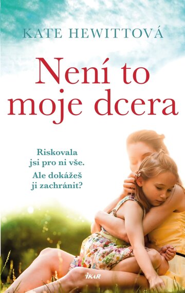Obálka knihy Není to moje dcera