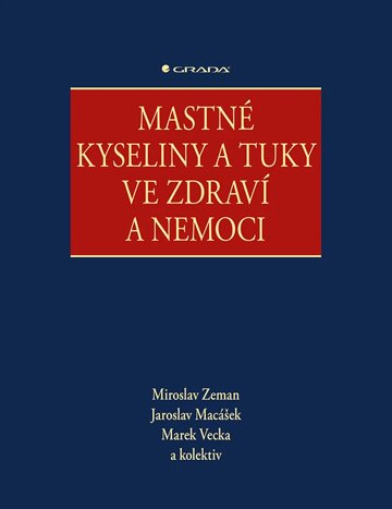 Obálka knihy Mastné kyseliny a tuky ve zdraví a nemoci