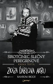Sirotčinec slečny Peregrinové: Zkáza Ďáblova akru