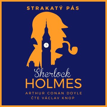 Obálka audioknihy Sherlock Holmes – Strakatý pás