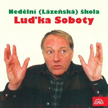 Obálka audioknihy Nedělní škola Luďka Soboty