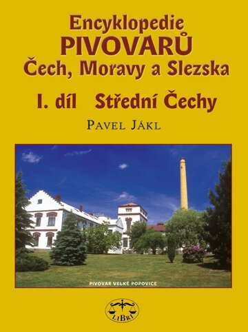 Obálka knihy Encyklopedie pivovarů Čech, Moravy a Slezska, I. díl