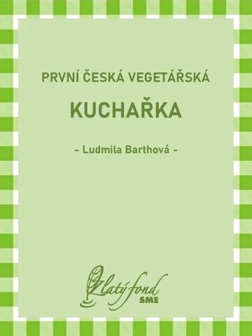 Obálka knihy První česká vegetářská kuchařka