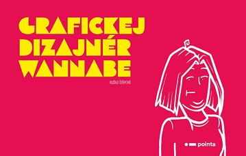 Obálka knihy Grafickej dizajnér wannabe