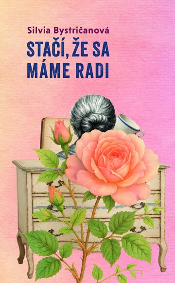 Obálka knihy Stačí, že sa máme radi