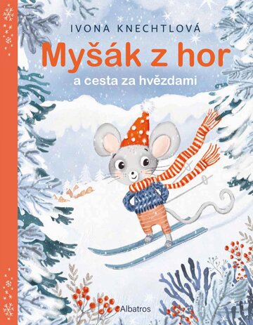 Obálka knihy Myšák z hor a cesta za hvězdami
