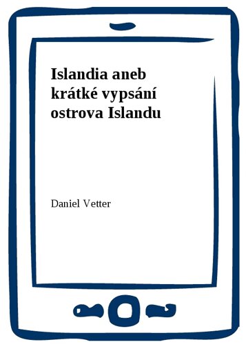 Obálka knihy Islandia aneb krátké vypsání ostrova Islandu