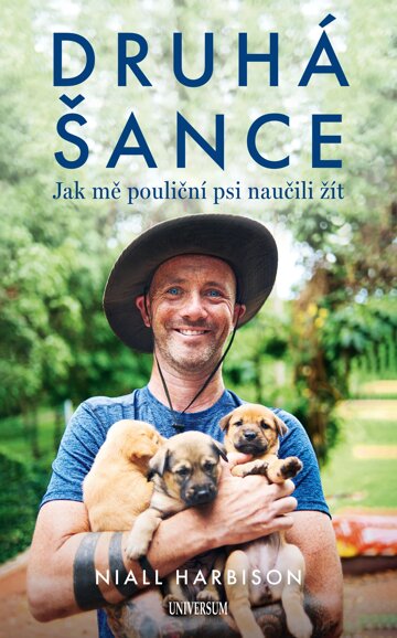 Obálka knihy Druhá šance: Jak mě pouliční psi naučili žít