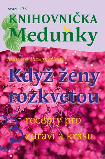 Obálka e-magazínu Knihovnička Meduňky KM33 Když ženy rozkvetou - Simona Procházková