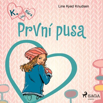 Obálka audioknihy K. jako Klára 3 – První pusa