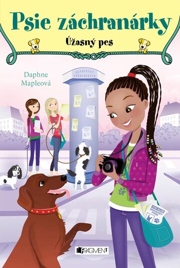 Obálka knihy Psie záchranárky 3 - Úžasný pes