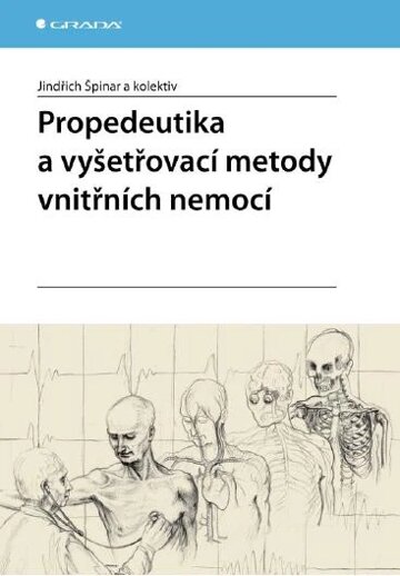 Obálka knihy Propedeutika a vyšetřovací metody vnitřních nemocí