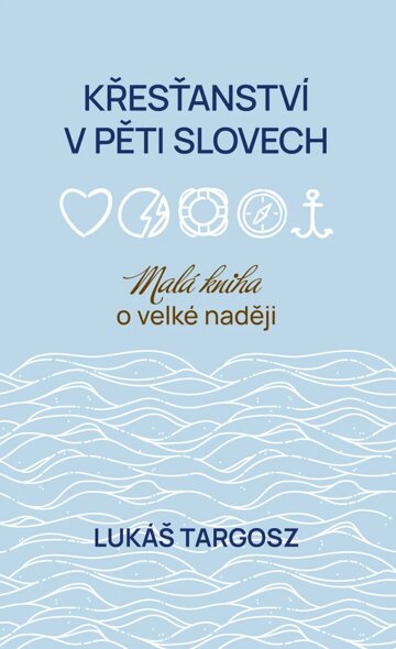 Obálka knihy Křesťanství v pěti slovech