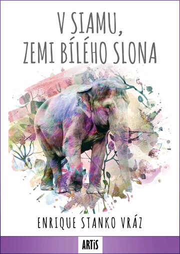 Obálka knihy V Siamu, zemi bílého slona