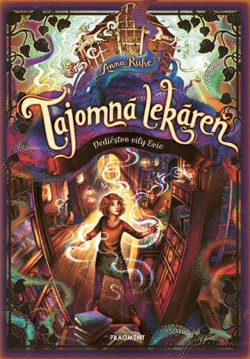 Obálka knihy Tajomná lekáreň 6 - Dedičstvo vily Evie
