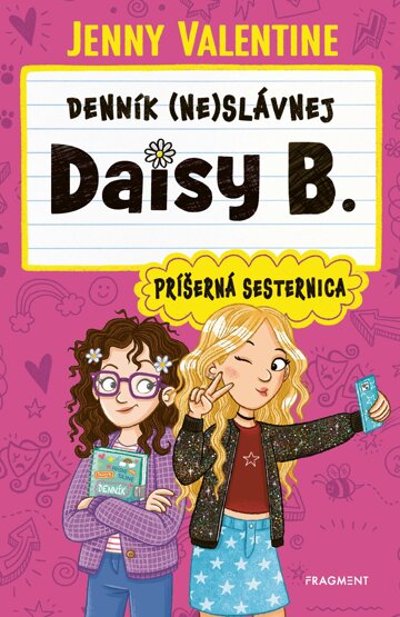 Obálka knihy Denník (ne)slávnej Daisy B.: Príšerná sesternica