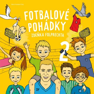 Obálka audioknihy Fotbalové pohádky Zdeňka Folprechta 2