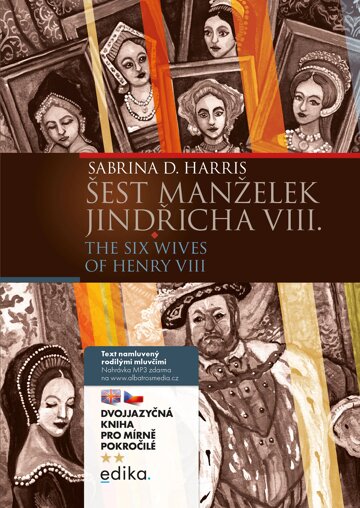 Obálka knihy Šest manželek Jindřicha VIII. B1/B2