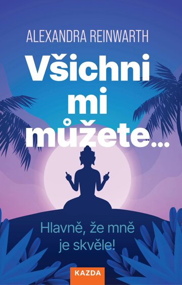 Obálka knihy Všichni mi můžete...