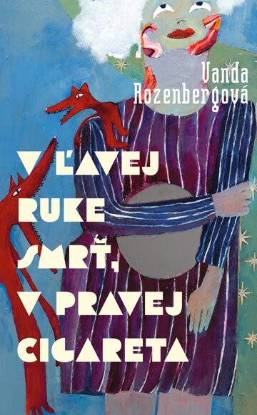 Obálka knihy V ľavej ruke smrť, v pravej cigareta