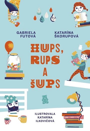 Obálka knihy Hups, Rups a Šups