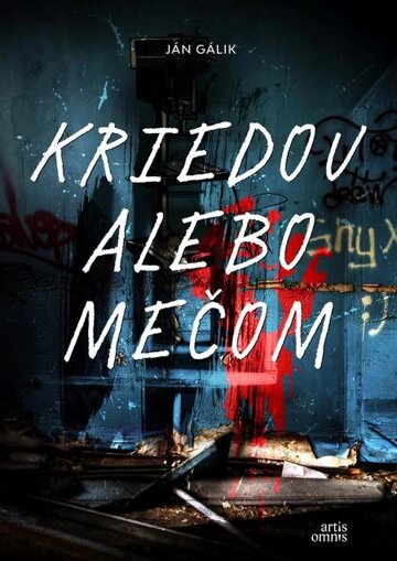 Obálka knihy Kriedou alebo mečom