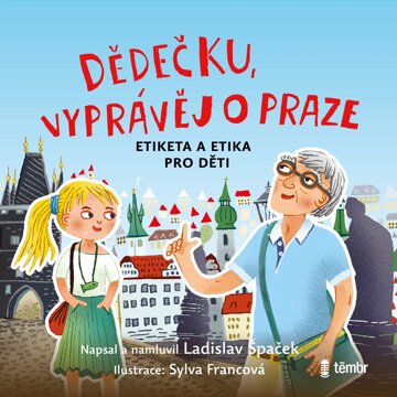 Obálka audioknihy Dědečku, vyprávěj o Praze
