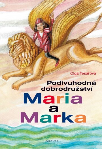 Obálka knihy Podivuhodná dobrodružství Maria a Marka