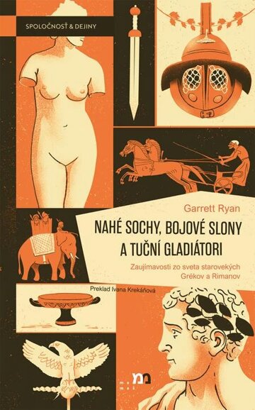 Obálka knihy Nahé sochy, bojové slony a tuční gladiátori