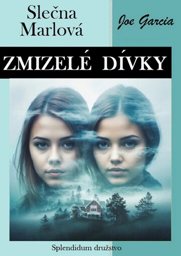 Obálka knihy Zmizelé dívky: Slečna Marlová