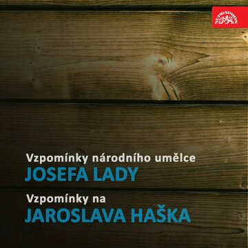 Obálka audioknihy Vzpomínky národního umělce Josefa Lady/ Vzpomínky na Jaroslava Haška