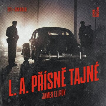 Obálka audioknihy L. A. Přísně tajné
